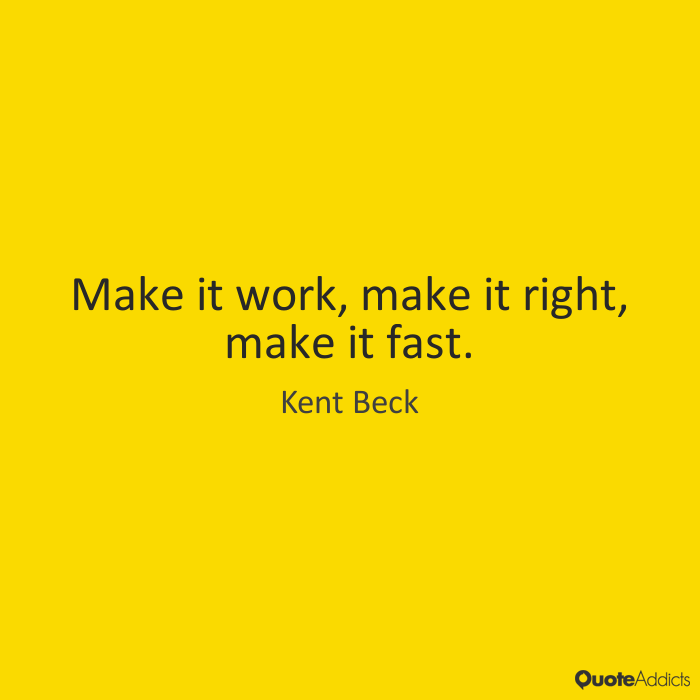 make it work, make it right, make it fast